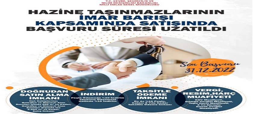 HAZİNE TAŞINMAZLARININ İMAR BARIŞI KAPSAMINDA SATIŞINDA BAŞVURU SÜRESİ UZATILDI