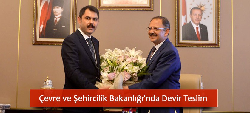 Çevre ve Şehircilik Bakanlığı’nda Devir Teslim