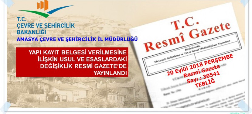 YAPI KAYIT BELGESİ VERİLMESİNE İLİŞKİN USUL VE ESASLARDA  DEĞİŞİKLİK