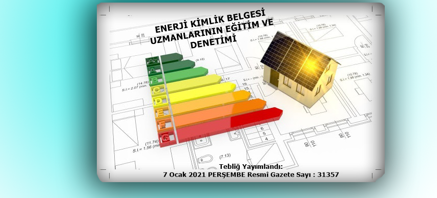 Enerji Kimlik Belgesi Uzmanlarının Eğitim Ve Denetimi