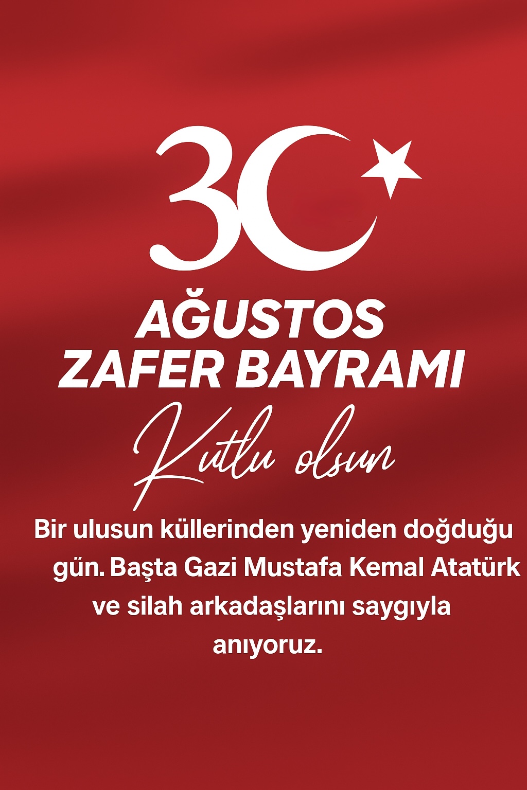 30 Ağustos Zafer Bayramı Kutlu Olsun