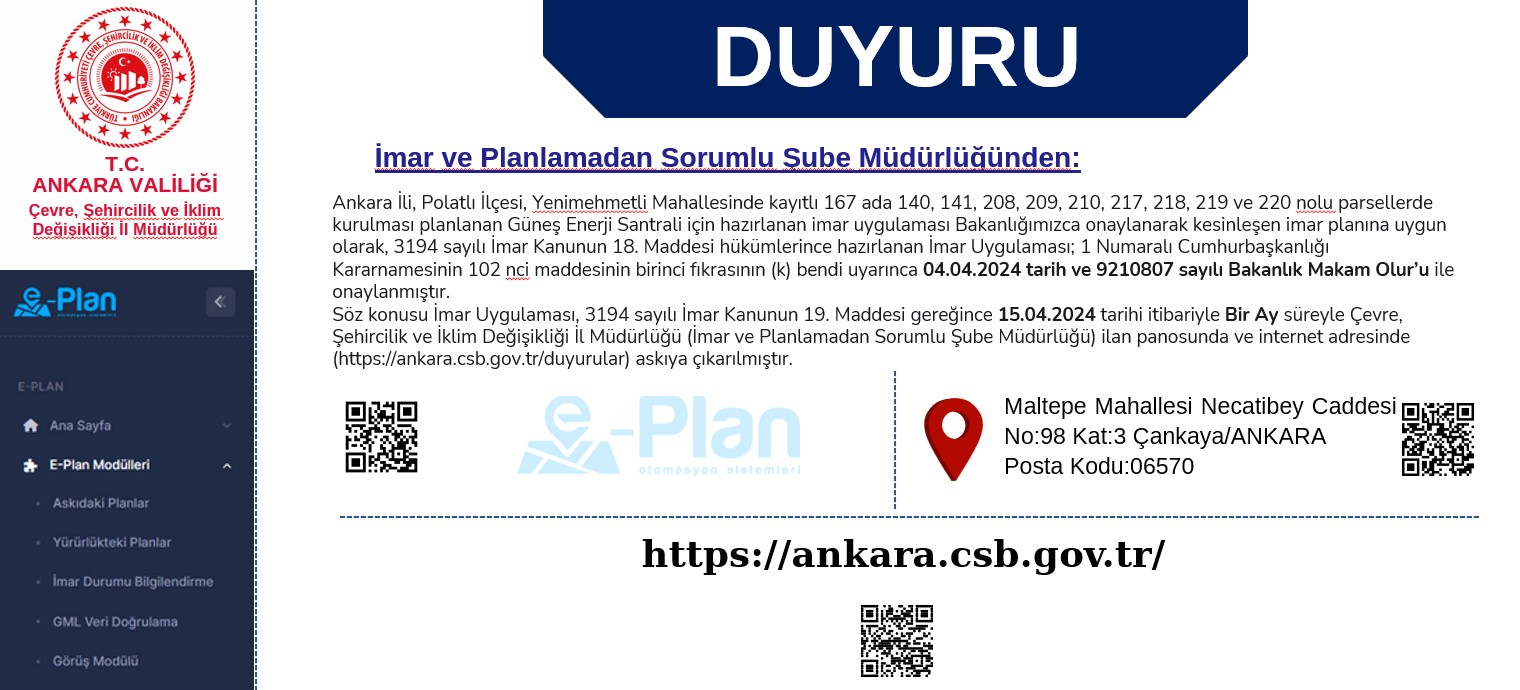 Ankara İli, Polatlı İlçesi, Yenimehmetli Mahallesinde kayıtlı 167 ada 140, 141, 208, 209, 210, 217, 218, 219 ve 220 nolu parsellerde