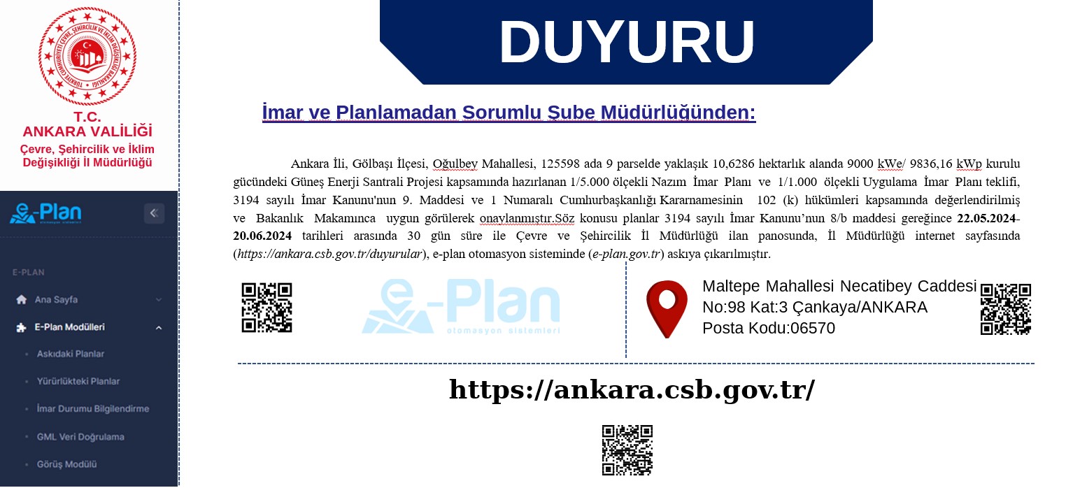 Ankara İli, Gölbaşı İlçesi, Oğulbey Mahallesi, 125598 ada 9 parselde yaklaşık 10,6286 hektarlık alanda 9000 kWe/ 9836,16 kWp