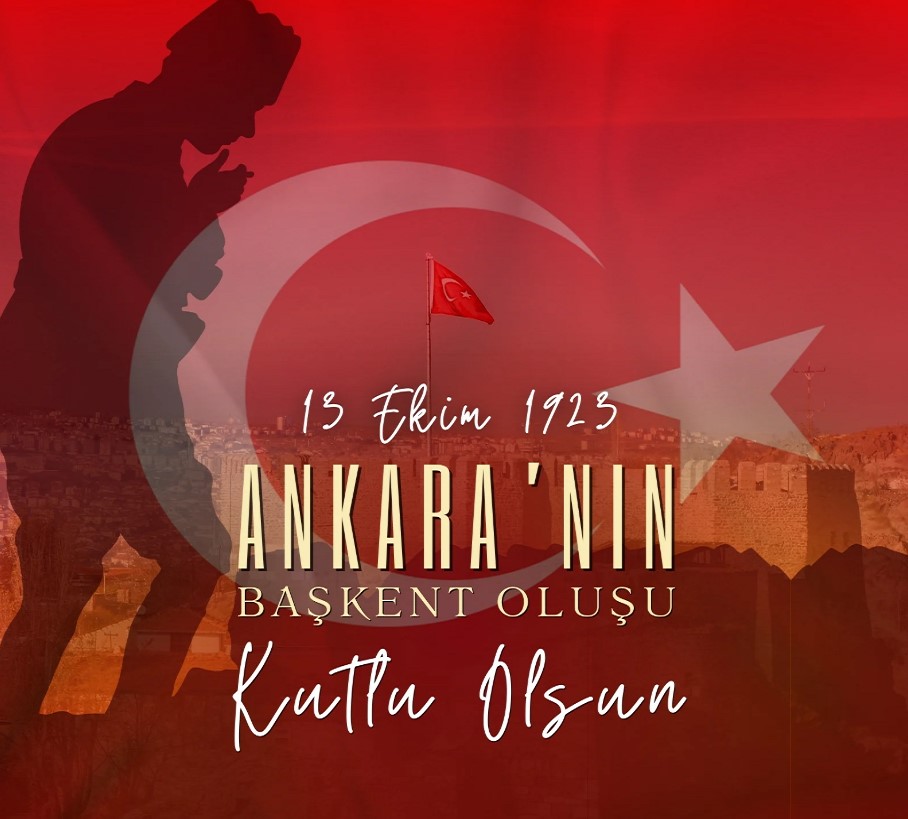 Ankara’mızın başkent ilan edilmesinin 102. Yılını kutladığımız bu onurlu ve anlamlı günde başta Gazi Mustafa Kemal ATATÜRK olmak üzere tüm kahramanlarımızı saygı ve minnetle  anıyoruz.
