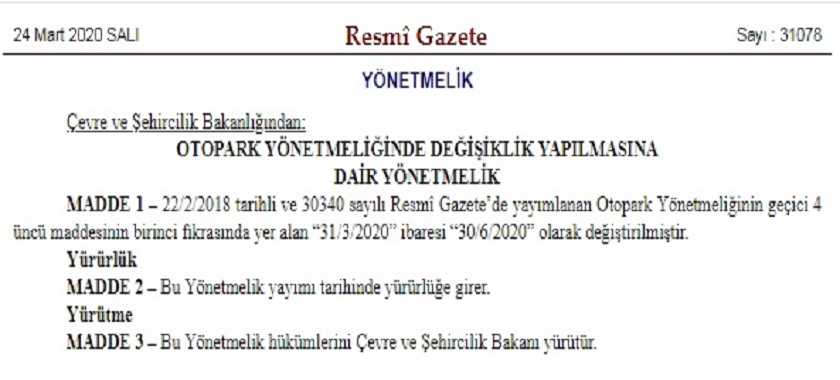 OTOPARK YÖNETMELİĞİNDE DEĞİŞİKLİK YAPILMASINA DAİR YÖNETMELİK 24 MART 2020 TARİHLİ VE 31078 SAYILI RESMİ GAZETE