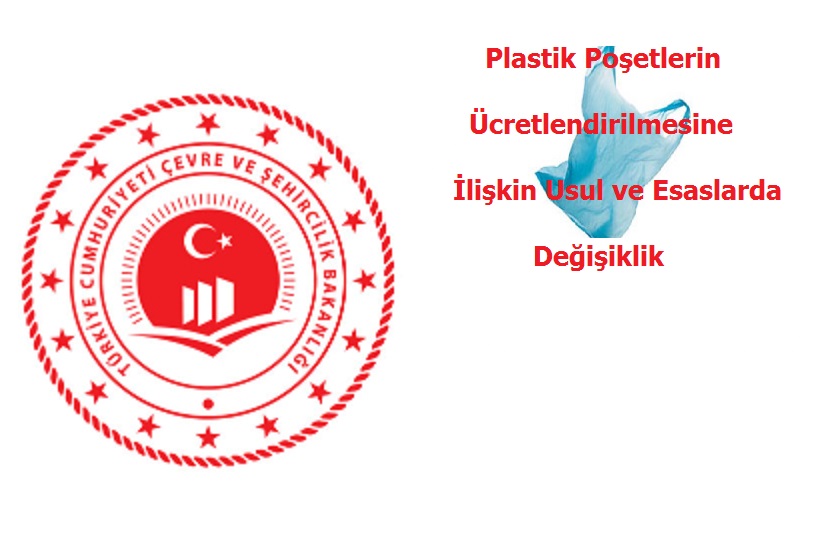 Plastik Poşetlerin Ücretlendirilmesine İlişkin Usul ve Esaslarda Değişiklik