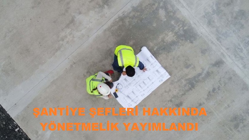 Şantiye Şefleri Hakkında Yönetmelik