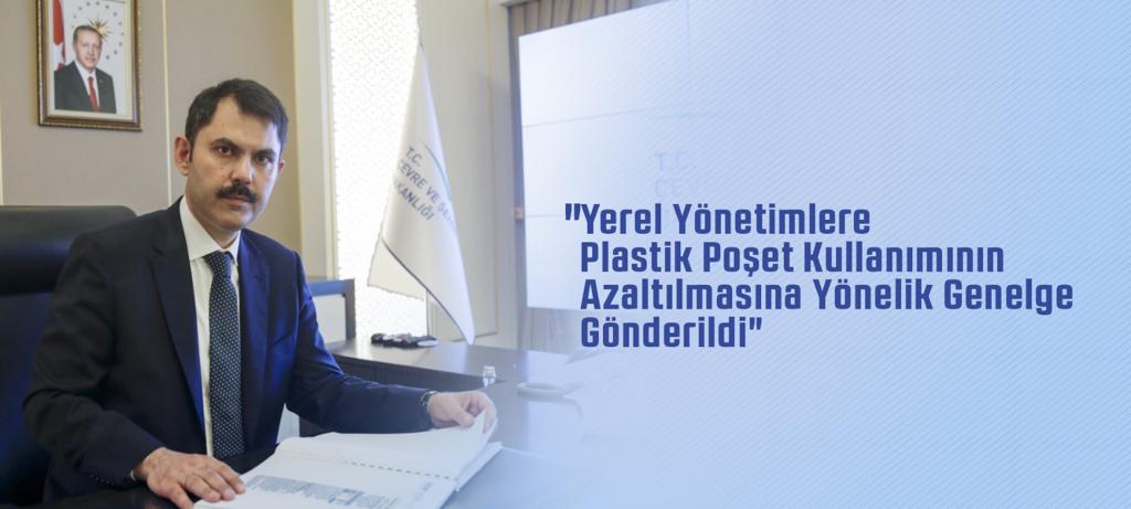 Yerel Yönetimlere Plastik Poşet Kullanımın Azaltılmasına Yönelik Genelge Gönderildi