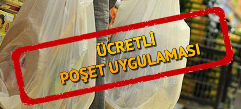 ÜCRETLİ PLASTİK POŞET UYGULAMASI