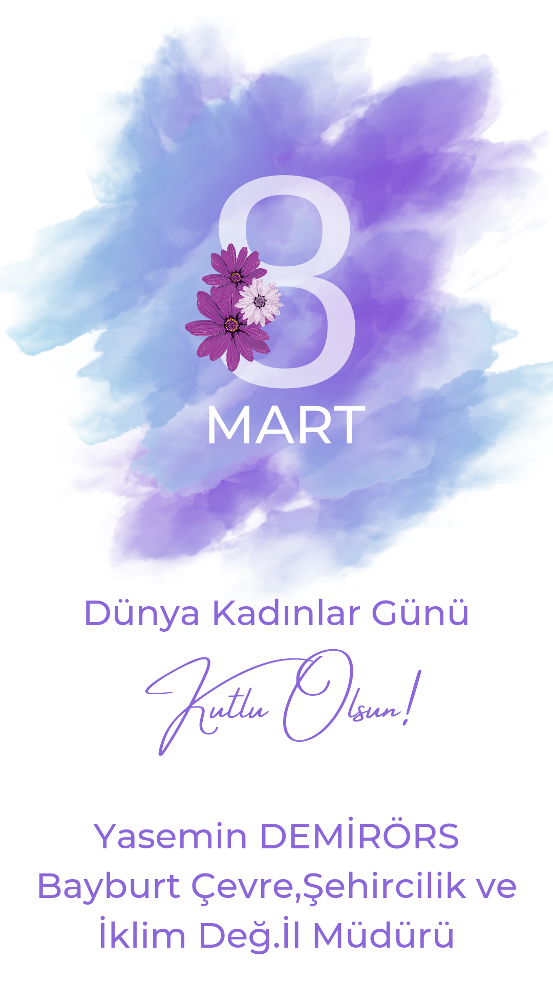 8 Mart Dünya Kadınlar Günü Kutlu Olsun.