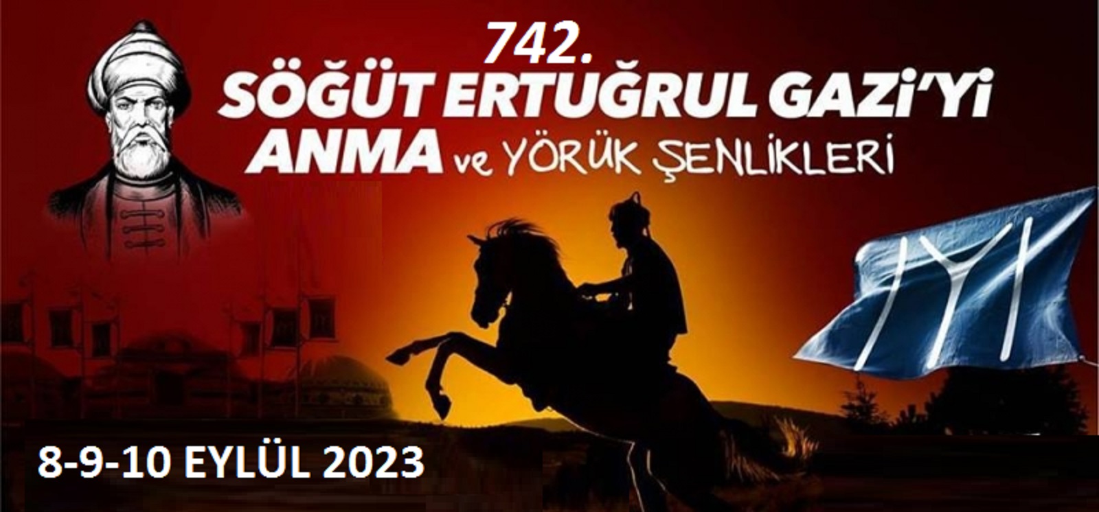 742. SÖĞÜT ERTUĞRULGAZİYİ ANMA VE YÖRÜK ŞENLİKLERİ