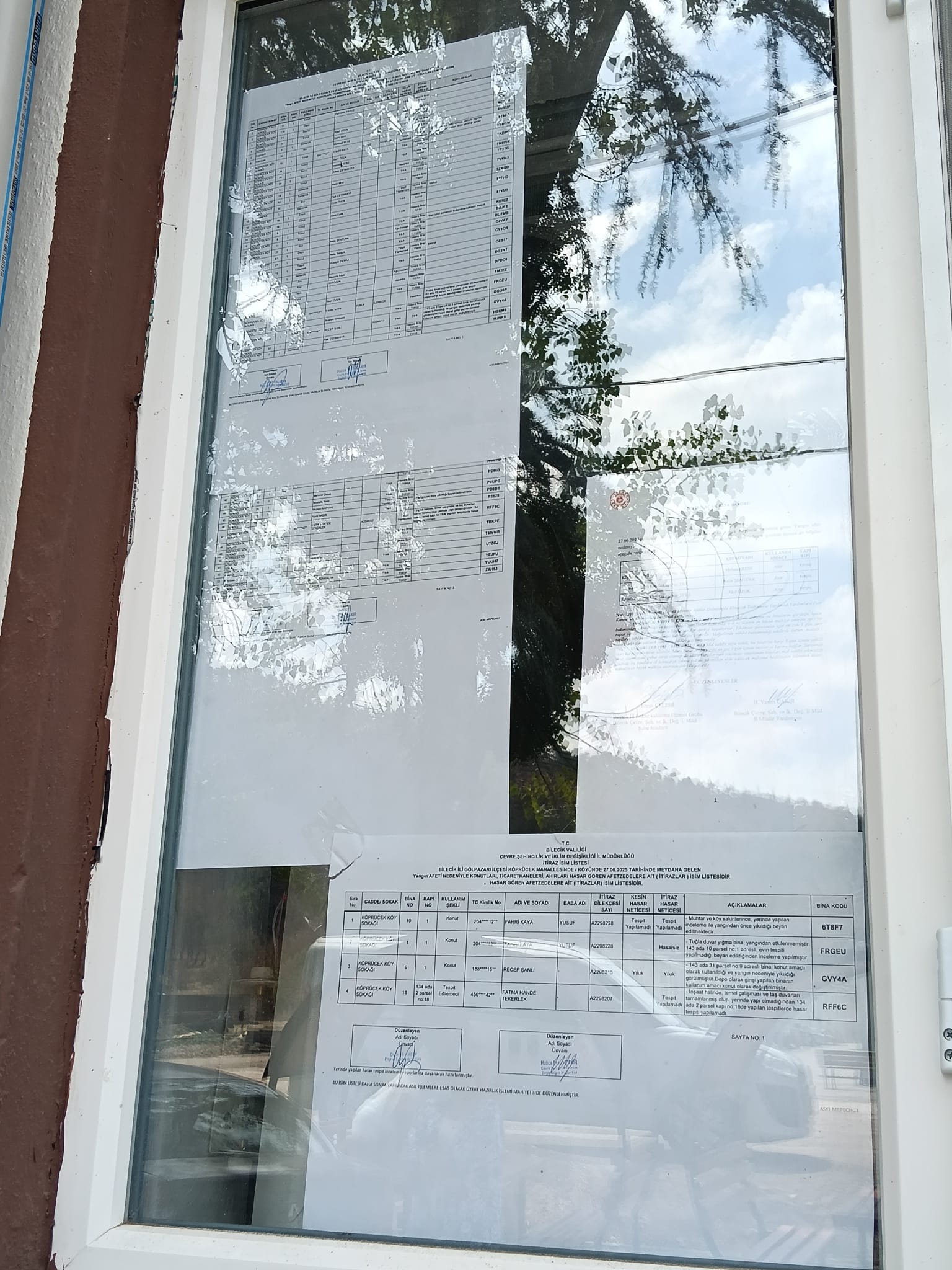 İtiraz Hasar Tespitlerine ait isim listeleri ve ağır hasarlı bina listeleri ilgili Kaymakamlık ve Köy Muhtarlıklarında asılarak ilan edilmiştir.