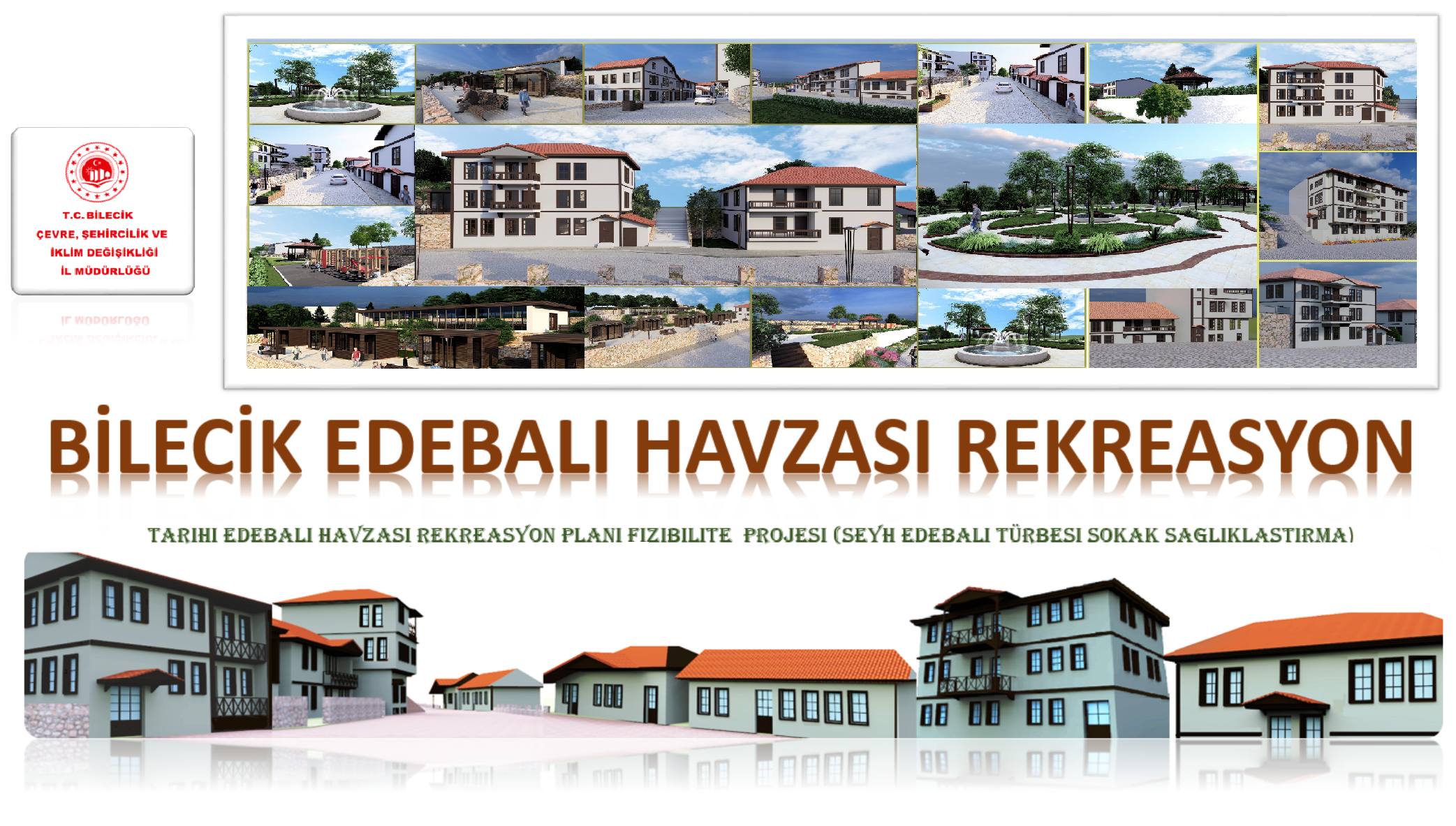 TARİHİ EDEBALİ HAVZASI REKREASYON PLANI FİZİBİLİTE PROJESİ TAMAMLANIYOR