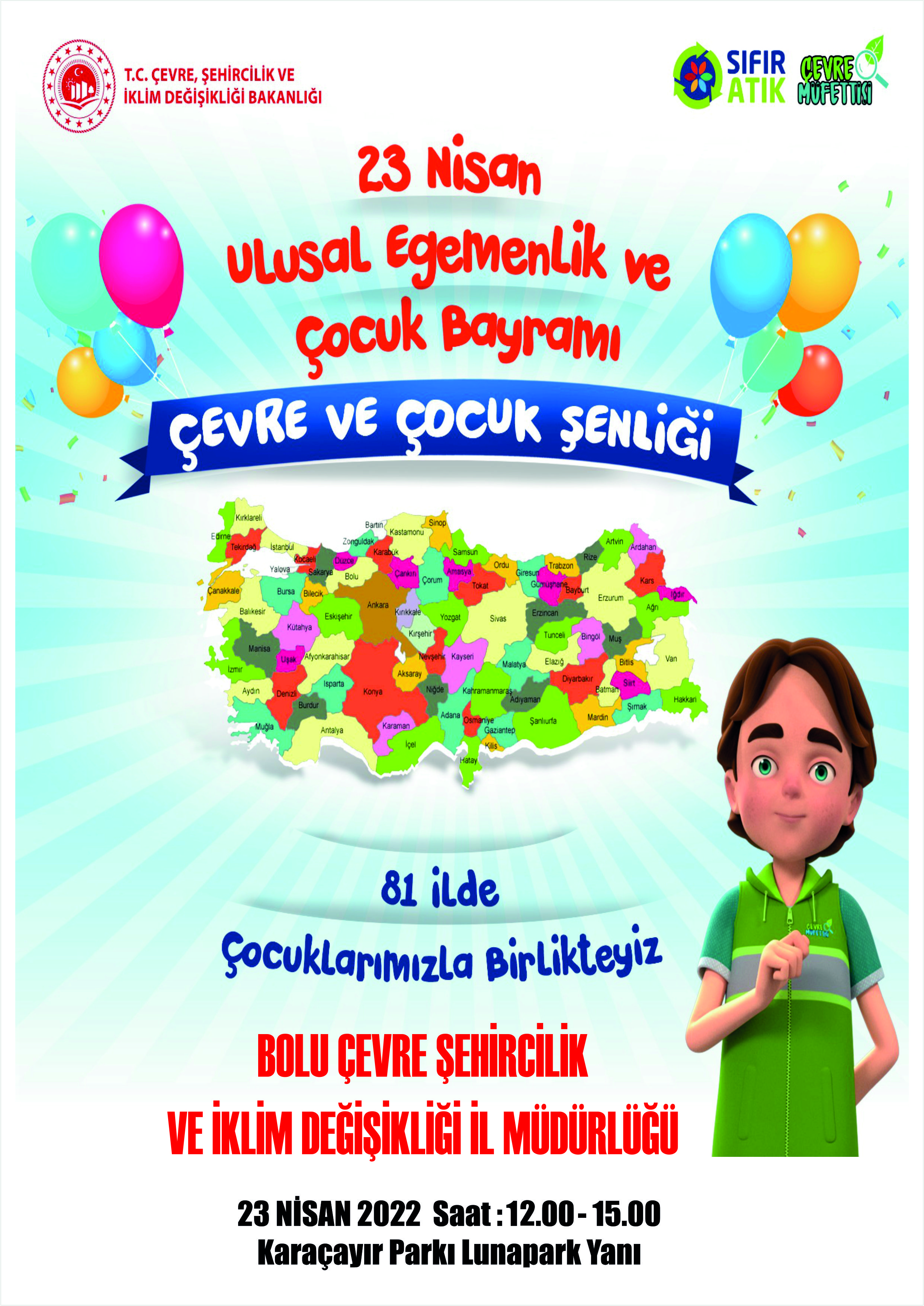 23 NİSAN ULUSAL EGEMENLİK VE ÇOCUK BAYRAMI ÇEVRE VE ÇOCUK ŞENLİĞİ