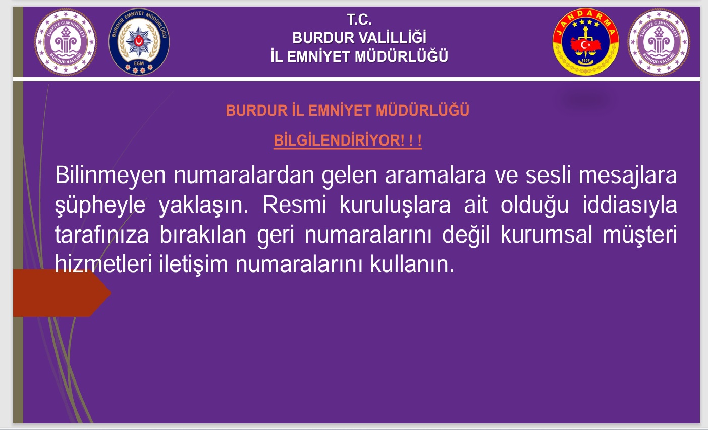 Suçla mücadelede alınacak önleyici tedbirlerle ilgili başlıca dolandırıcılık olaylarında vatandaşlarımızın mağduriyetlerinin önüne geçmek için,