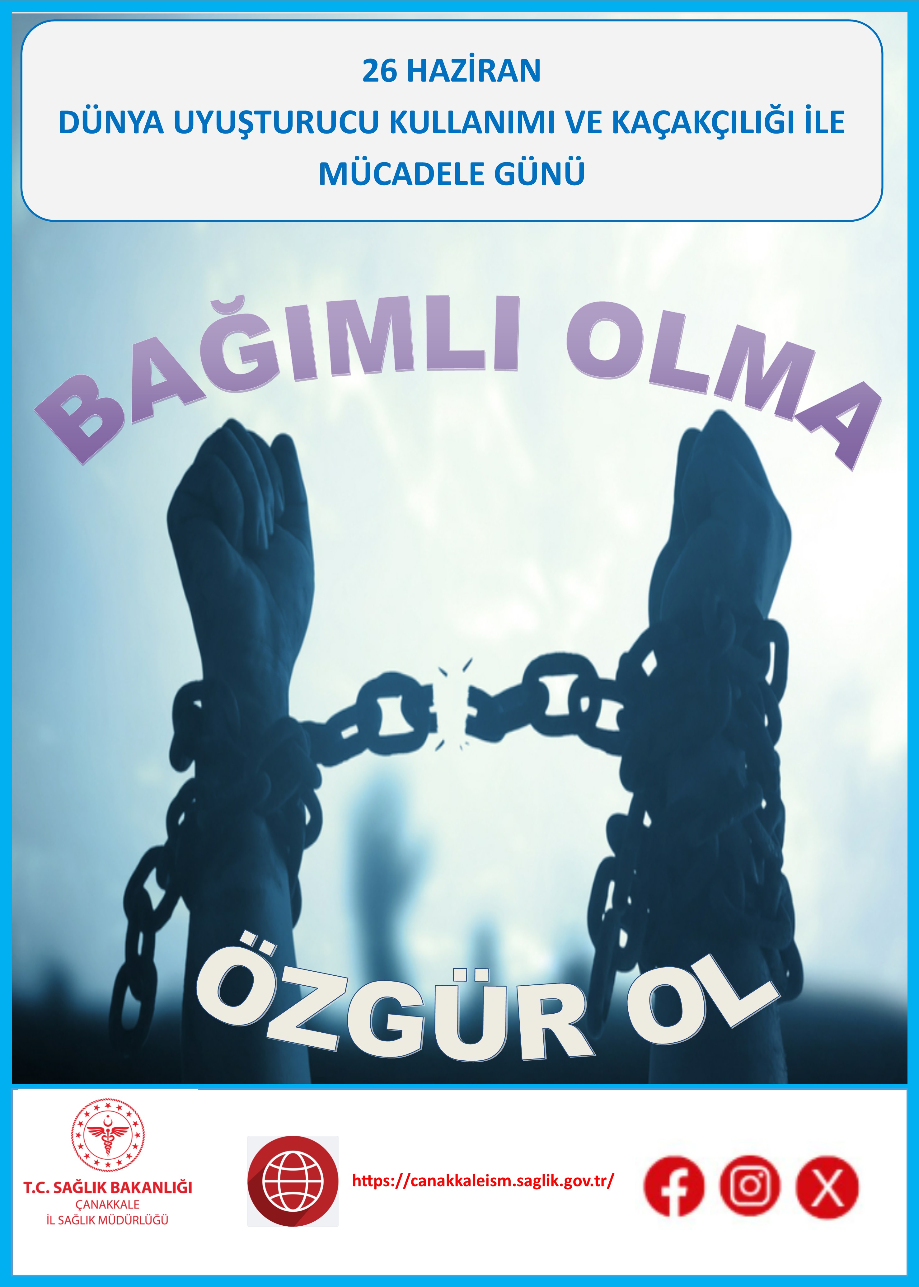 26 Haziran Dünya Uyuşturucu Kullanımı ve Kaçakçılığı ile Mücadele Günü