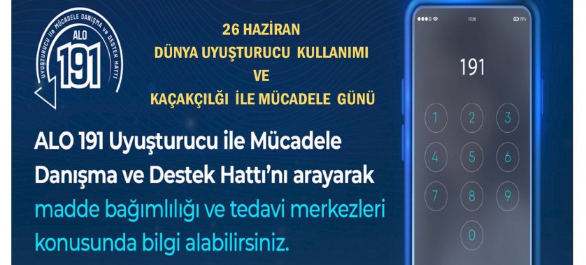 26 Haziran Dünya Uyuşturucu Kullanımı ve Kaçakçılığı ile Mücadele Günü