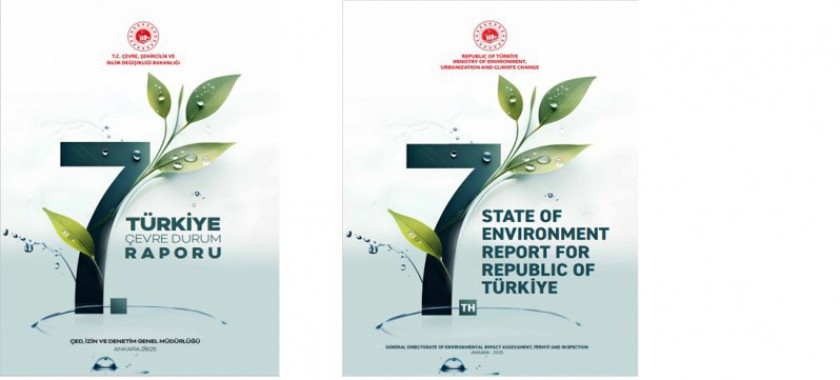 7. TÜRKİYE ÇEVRE DURUM RAPORU YAYIMLANDI