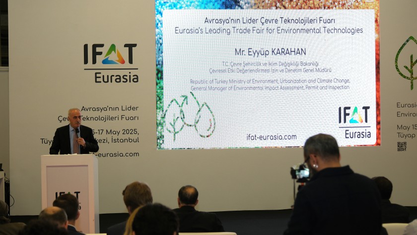 EYYÜP KARAHAN, TÜRKİYE’NİN YEŞİL DÖNÜŞÜM ADIMLARINI IFAT EURASIA 2025’TE ANLATTI