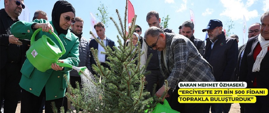 KAYSERİ’DE FİDANLAR 3 AYRI NOKTADA TOPRAKLA BULUŞTU