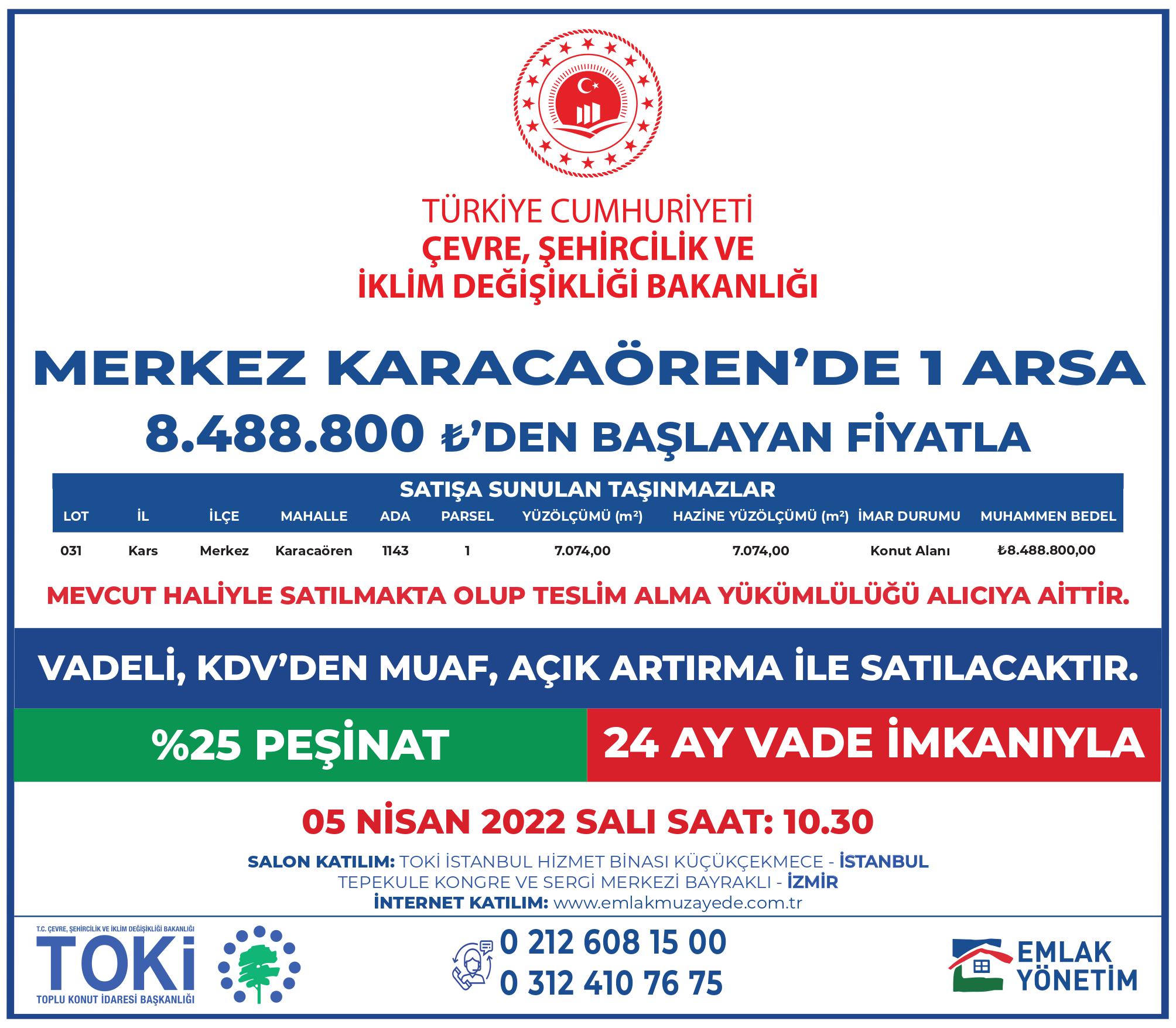 Bakanlığımız uhdesinde bulunan  taşınmazların satışına ilişkin 5-6-7 Nisan 2022 saat 10:30'da 