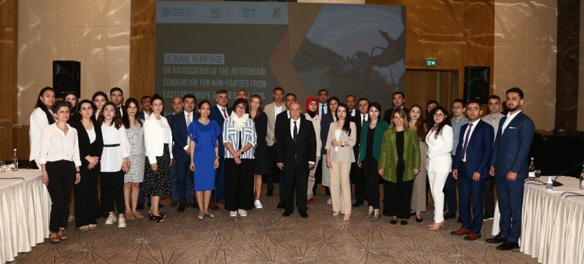Rotterdam Sözleşmesine Taraf Olmayan Doğu Avrupa ve Orta Asya Devletlerinin Taraf Olmasına Yönelik Bölgesel Çalıştay 4-6 Temmuz 2023 tarihlerinde Azerbaycan'ın Bakü Kentinde Gerçekleştirildi.