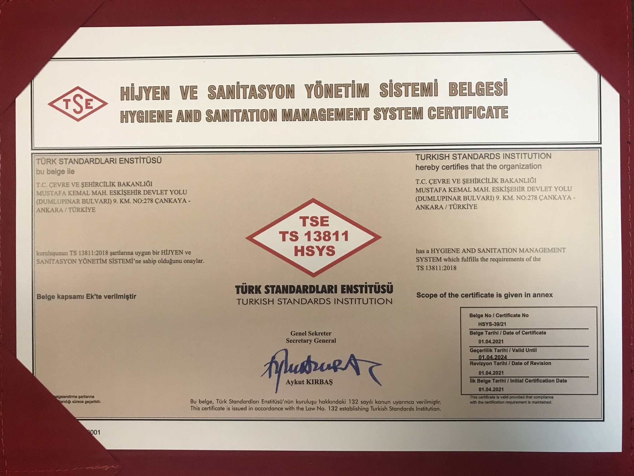 Çevre ve Şehircilik Bakanlığımız, TS 13811 Hijyen Ve Sanitasyon Yönetim Sistemi belgesini almaya hak kazanan ilk Bakanlık oldu.