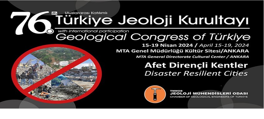 76. Türkiye Jeoloji Kurultayı 15-19 Nisan 2024'te Yapılacak