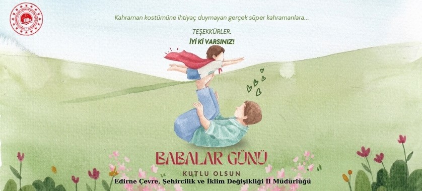 İl Müdürümüz Sayın Ayşe SARI'nın Babalar Günü Kutlama Mesajı