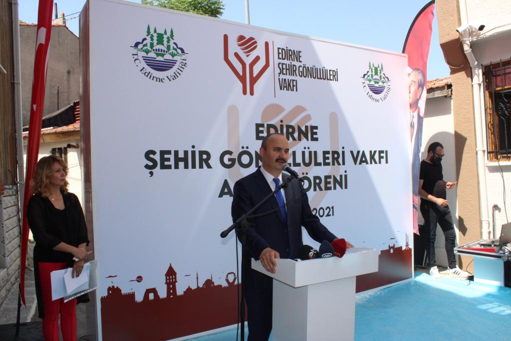 Edirne Şehir Gönüllüleri Vakfı Açılış Töreni Yapıldı