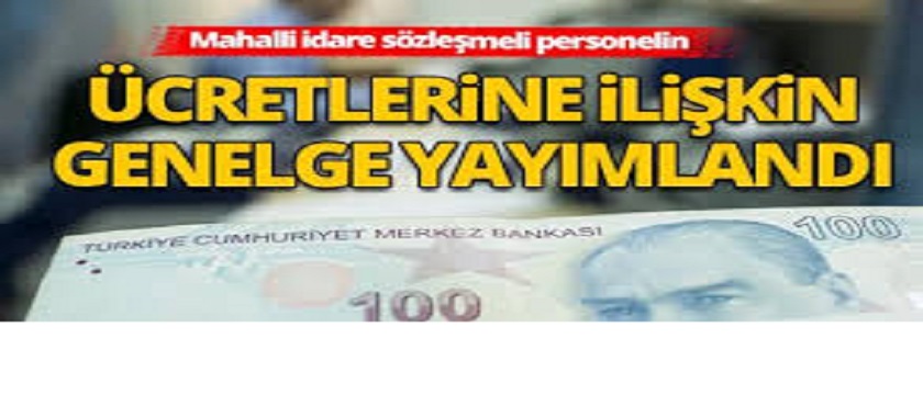 HAZİNE VE MALİYE BAKANLIĞI, 2021 YILI OCAK AYI MAHALLİ İDARE SÖZLEŞMELİ PERSONELİ ÜCRETLERİ HAKKINDA 9 OCAK 2021 TARİH VE 3 SAYILI GENELGE YAYIMLANMIŞTIR