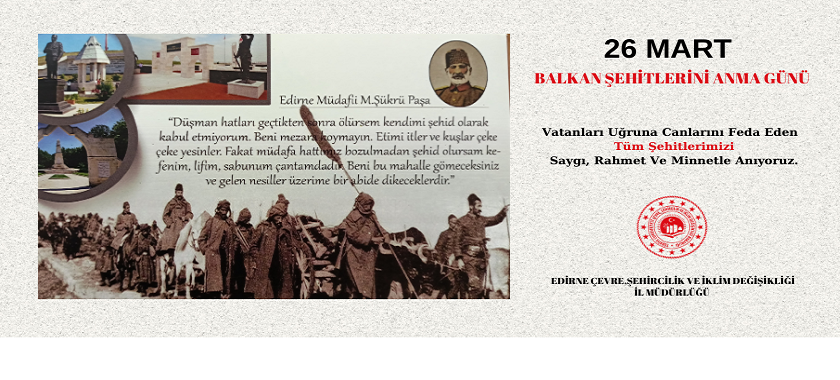 İl Müdürümüz Sayın Engin ÖZTÜRK'ün 26 Mart Balkan Şehitlerini Anma Günü Mesajı