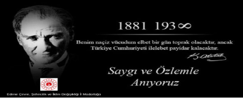 İl Müdürümüz Sayın Ayşe SARI’nın 10 Kasım Atatürk'ü Anma Günü Mesajı