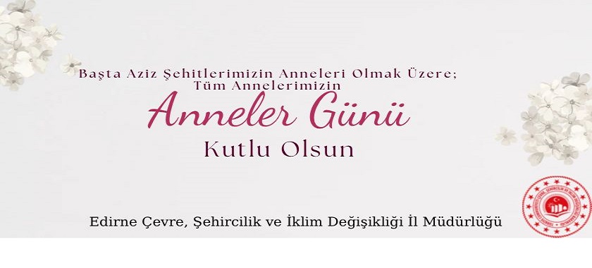 İl Müdürümüz Sayın Ayşe SARI'nın Anneler Günü Kutlama Mesajı