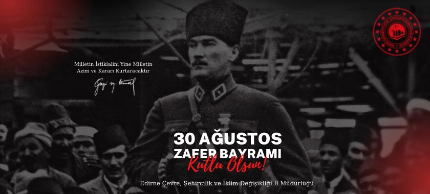 İl Müdürümüz Sayın Ayşe SARI ’nın 30 Ağustos Zafer Bayramı Kutlama Mesajı