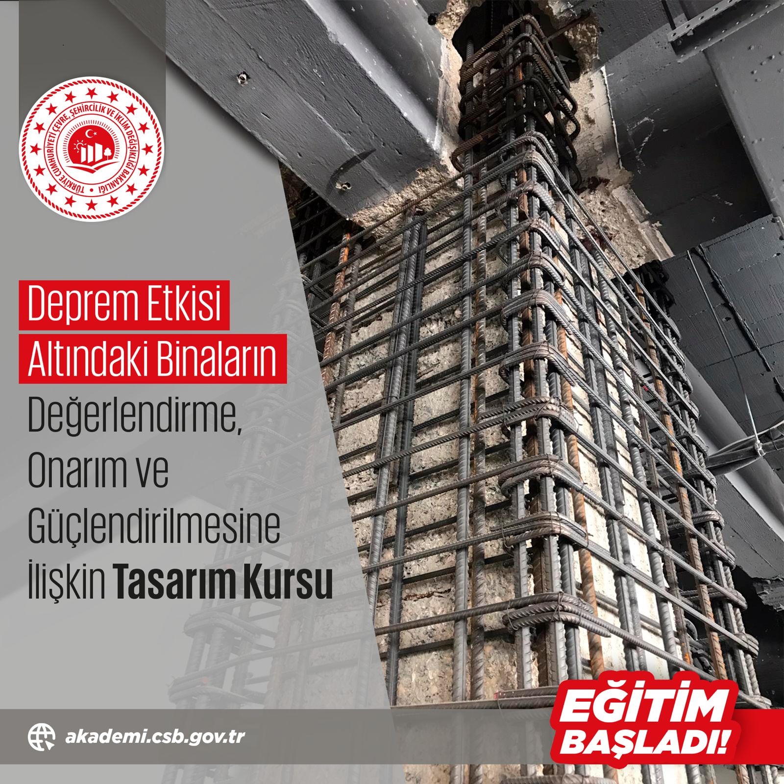 DEPREM ETKİSİ ALTINDAKİ BİNALARIN DEĞERLENDİRME, ONARIM VE GÜÇLENDİRİLMESİNE İLİŞKİN TASARIM KURSU