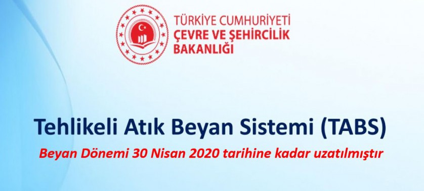 2019 Yılı Tehlikeli Atık Beyan İşlemleri Beyan Dönemi Süresinin Uzatılması