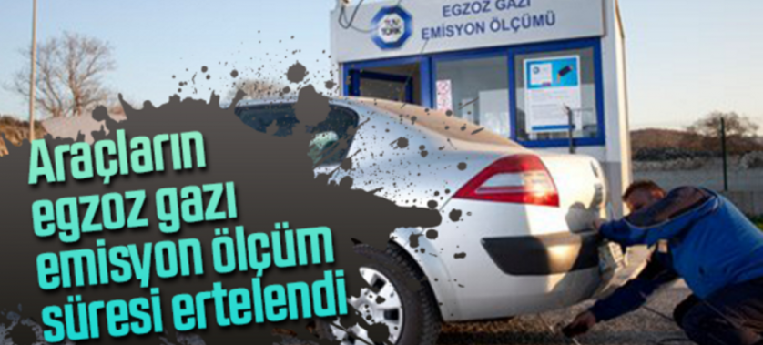 Araçların Egzoz Gazı Emisyon Ölçüm Süreleri Ertelendi