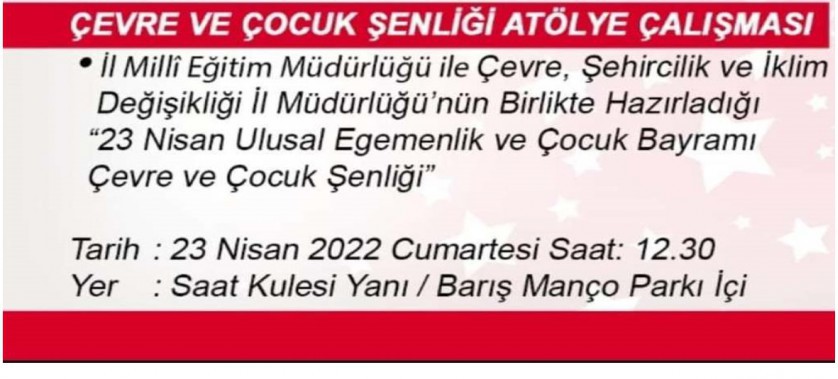 Çevre ve Çocuk Şenliği Atölye Çalışması