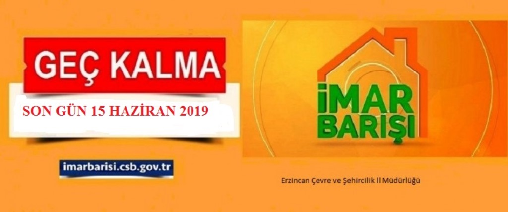 İmar Barışı Başvuru Süreleri 15 Haziran 2019 Tarihine Kadar Uzatıldı