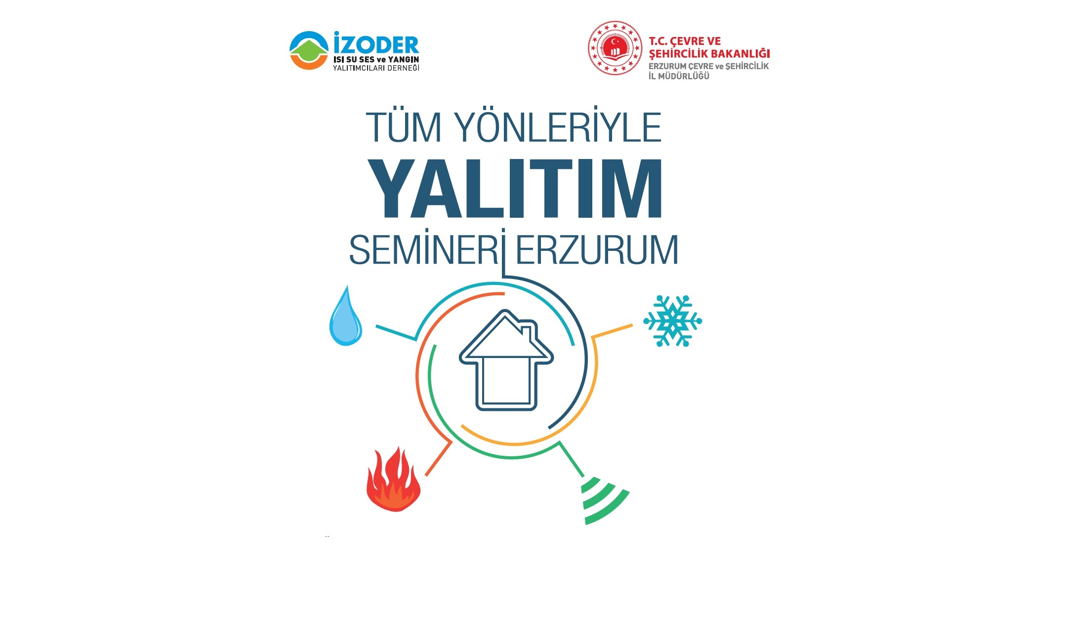 TÜM YÖNLERİYLE YALITIM SEMİNERİ - ERZURUM