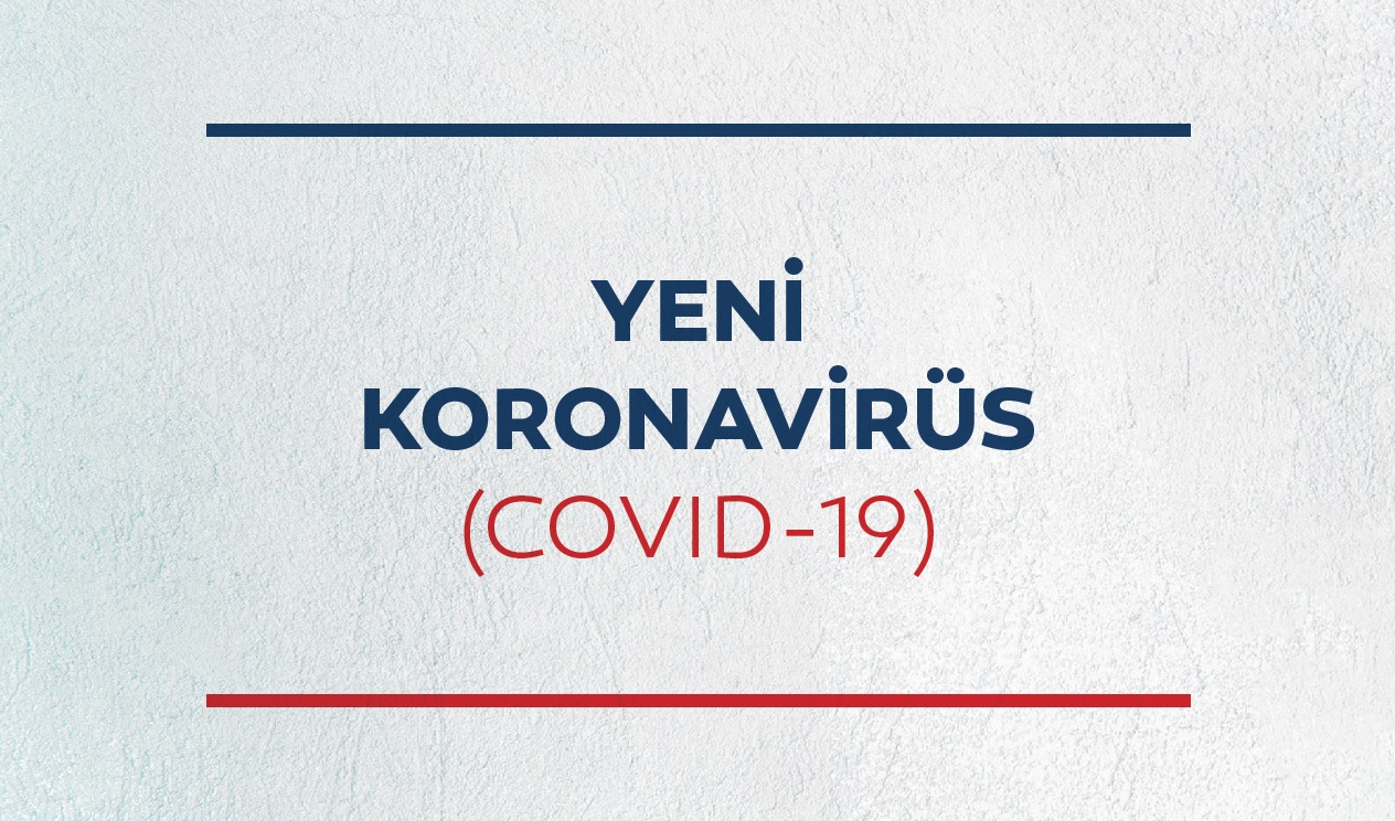 YENİ KORONAVİRÜS (COVID-19)