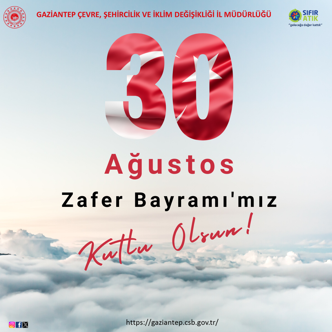 30 Ağustos Zafer Bayramı Kutlu Olsun