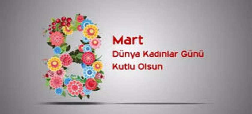 8 Mart Dünya Kadınlar Günü