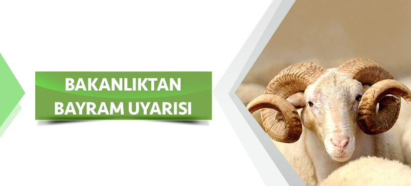 ÇEVRE VE ŞEHİRCİLİK BAKANLIĞINDAN KURBAN BAYRAMI ÖNCESİ “ÇEVRE DUYARLILIĞI” UYARISI