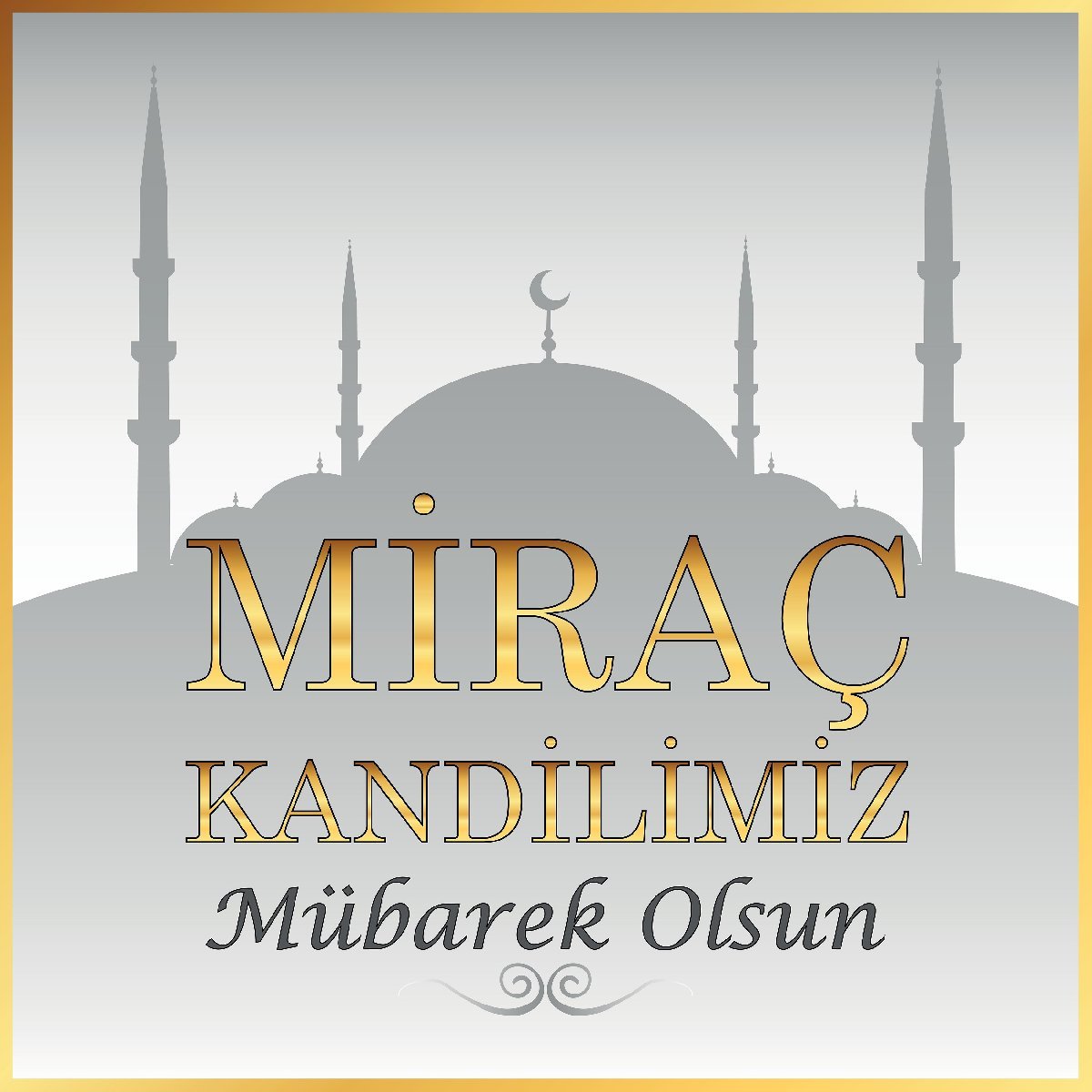 MİRAÇ KANDİLİNİZ MÜBAREK OLSUN