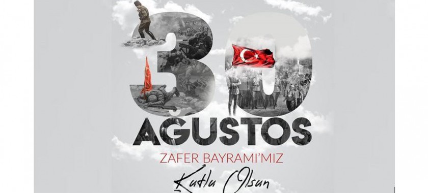 30 AĞUSTOS ZAFER BAYRAMI KUTLU OLSUN