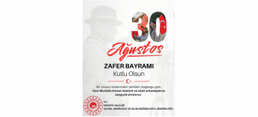 30 Ağustos Zafer Bayramını Gururla Kutluyoruz.