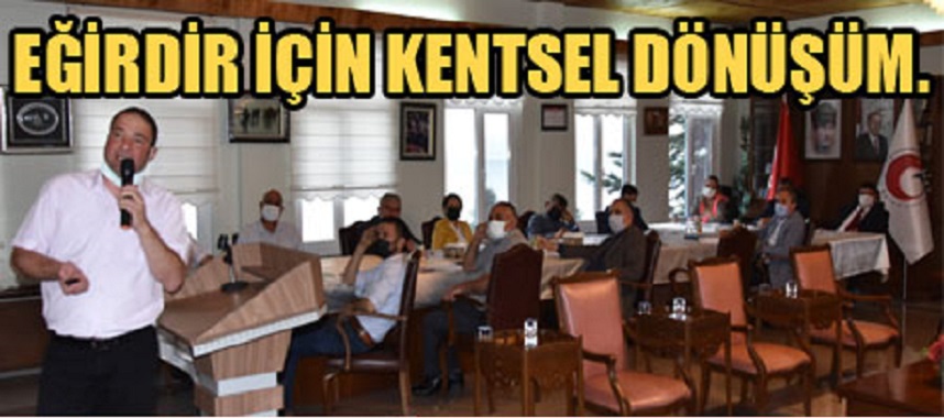 MÜDÜRLÜĞÜMÜZ EĞİRDİR BELEDİYE  MECLİSİNDE KENTSEL DÖNÜŞÜM HAKKINDA BİLGİLENDİRME SUNUMU YAPTI