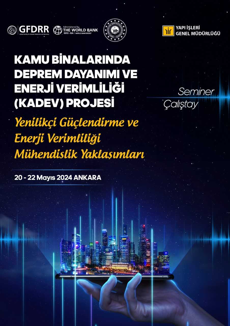 Yenilikçi Güçlendirme ve Enerji Verimliliği Mühendislik Yaklaşımları Seminer ve Çalıştayı